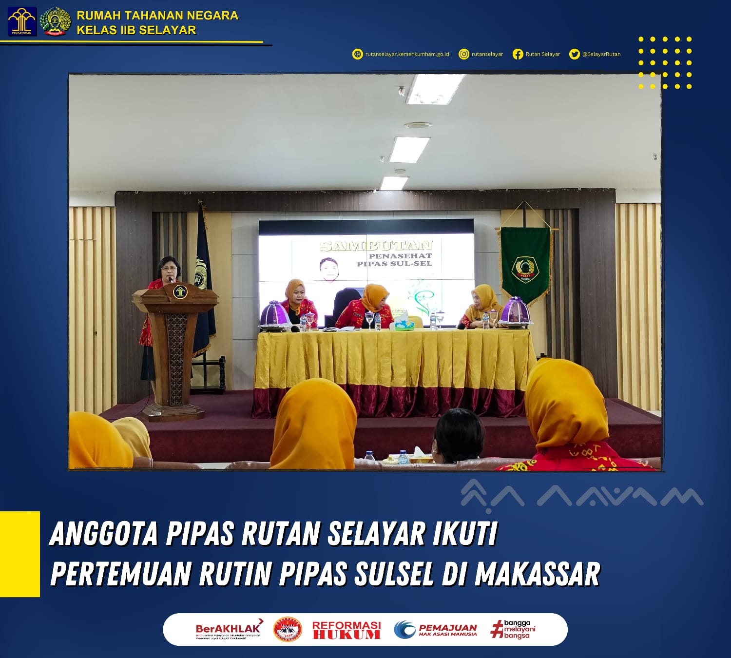 Anggota PIPAS Rutan Selayar Ikuti Pertemuan Rutin PIPAS Sulsel di Makassar